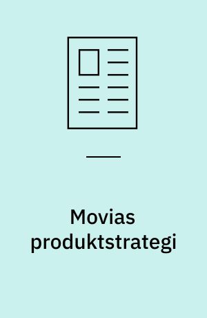 Movias produktstrategi