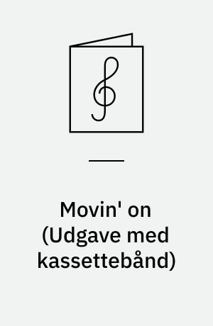 Movin' on : for all instruments : play-a-long book & record set