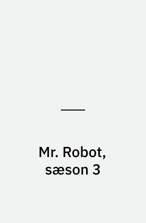 Mr. Robot, sæson 3