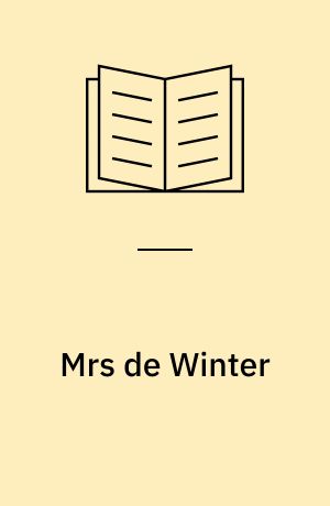 Mrs de Winter : fortsættelsen af Daphne du Mauriers Rebecca