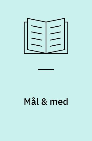 Mål & med : et oplæg til debat om kvalitet i undervisning og uddannelse i Danmark