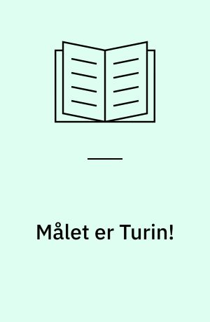 Målet er Turin!