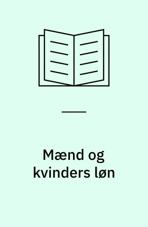 Mænd og kvinders løn : en analyse af løngabet 1997-2001