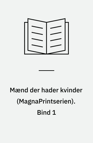 Mænd der hader kvinder. Bind 1 (Stor skrift)