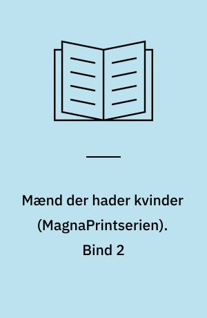 Mænd der hader kvinder. Bind 2 (Stor skrift)