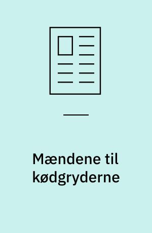 Mændene til kødgryderne