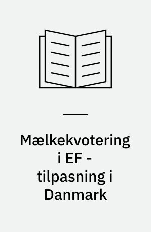 Mælkekvotering i EF - tilpasning i Danmark