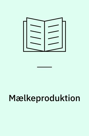Mælkeproduktion