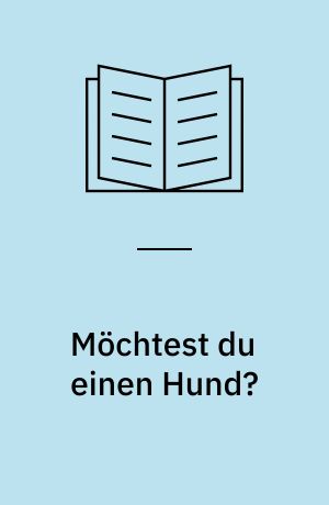 Möchtest du einen Hund?