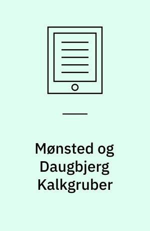 Mønsted og Daugbjerg Kalkgruber