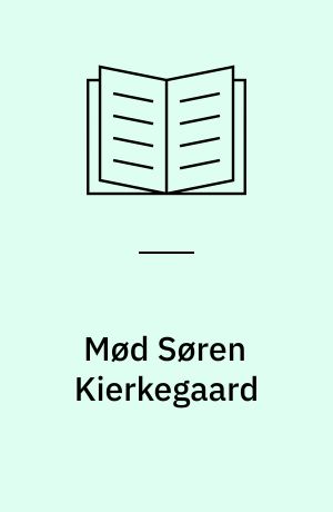 Mød Søren Kierkegaard : "- det mest begavede hoved blandt alle yngre"
