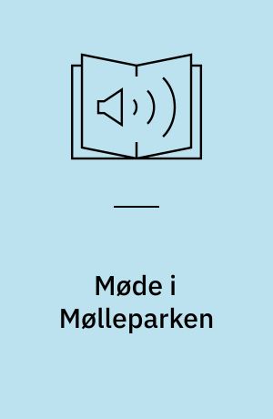 Møde i Mølleparken