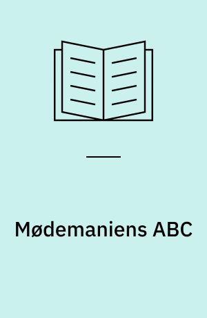 Mødemaniens ABC