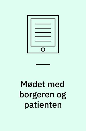 Mødet med borgeren og patienten