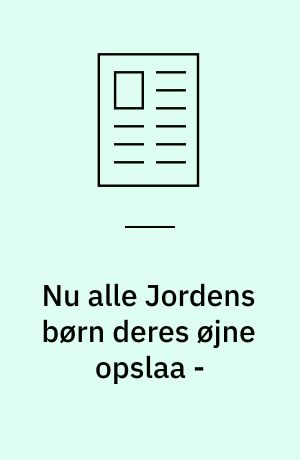 Nu alle Jordens børn deres øjne opslaa - : erindring, barnlighed og musik i Ingemanns morgen- og aftensange