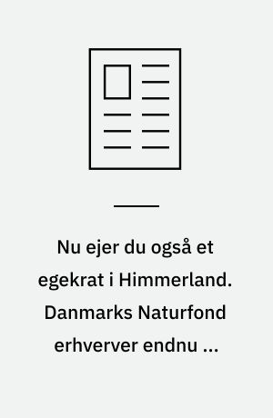 Nu ejer du også et egekrat i Himmerland. Danmarks Naturfond erhverver endnu en naturskov