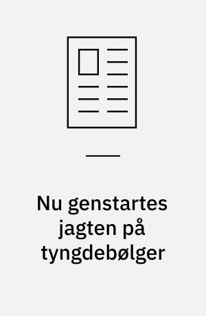 Nu genstartes jagten på tyngdebølger