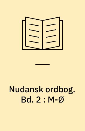 Nudansk ordbog. Bd. 2 : M-Ø