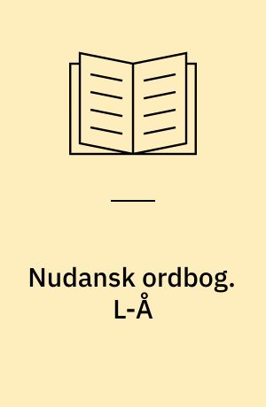 Nudansk ordbog. L-Å