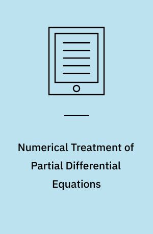 Numerical Treatment of Partial Differential Equations