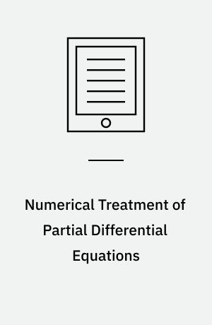 Numerical Treatment of Partial Differential Equations