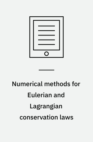 Numerical methods for Eulerian and Lagrangian conservation laws
