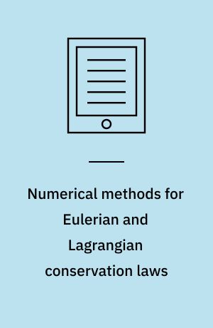 Numerical methods for Eulerian and Lagrangian conservation laws