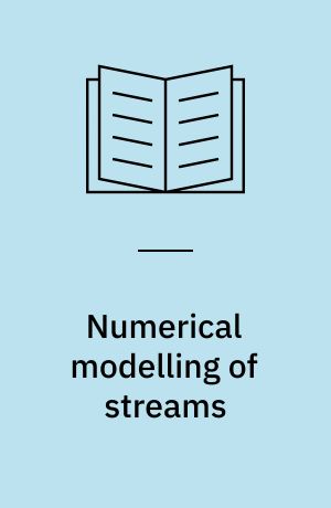 Numerical modelling of streams : hydrodynamic models and models for transport and spreading of pollutants