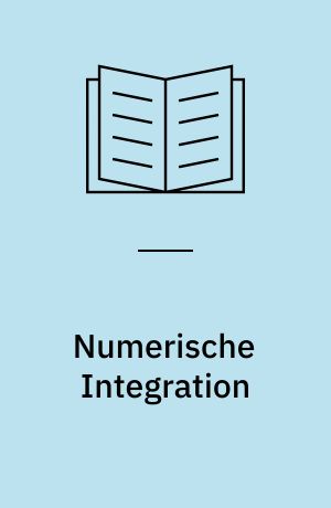 Numerische Integration : Tagung im Mathematischen Forschungsinstitut, Oberwolfach, vom 1 bis 7 Oktober, 1978
