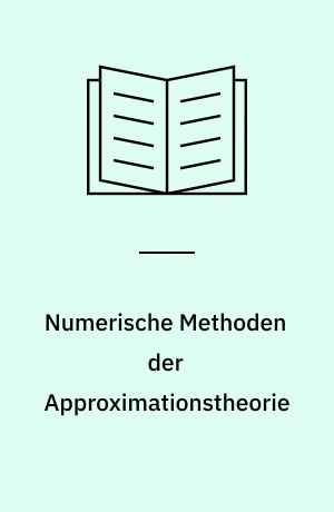 Numerische Methoden der Approximationstheorie : Vol.: 5 : Tagung in Oberwolfach vom 18 - 24 März, 1979