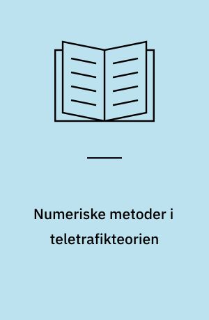 Numeriske metoder i teletrafikteorien