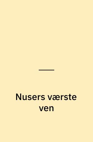 Nusers værste ven
