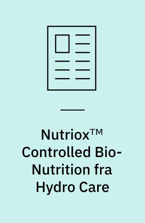 Nutrioxᵀᴹ Controlled Bio-Nutrition fra Hydro Care : et produkt for biologisk kontrol af septisitet og H₂S