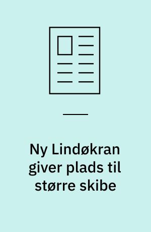 Ny Lindøkran giver plads til større skibe