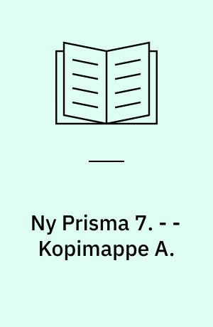 Ny Prisma 7 : fysik og kemi. - - Kopimappe A.