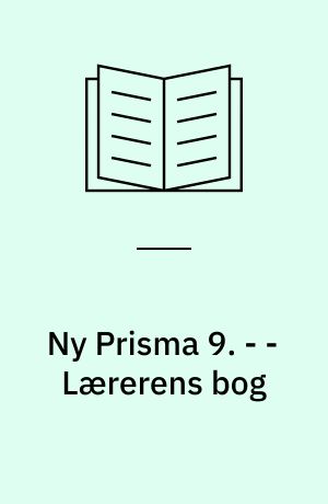 Ny Prisma 9 : fysik og kemi. - - Lærerens bog