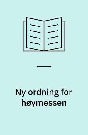 Ny ordning for høymessen