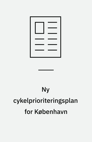 Ny cykelprioriteringsplan for København