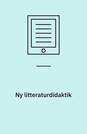 Ny litteraturdidaktik