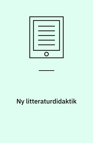 Ny litteraturdidaktik