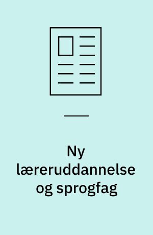 Ny læreruddannelse og sprogfag