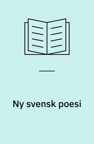 Ny svensk poesi : 14 svenske lyrikere