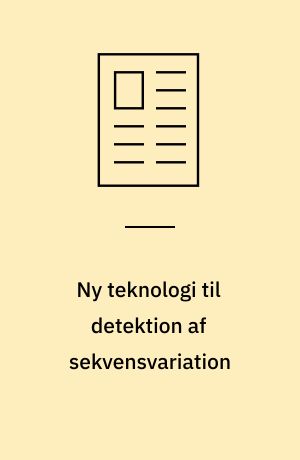 Ny teknologi til detektion af sekvensvariation