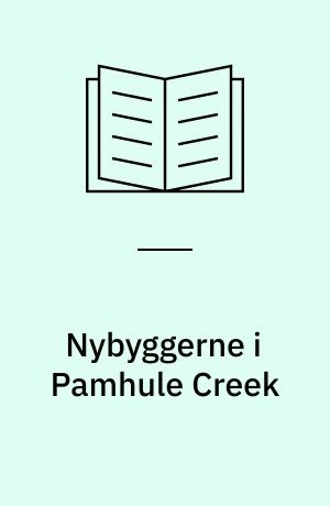 Nybyggerne i Pamhule Creek