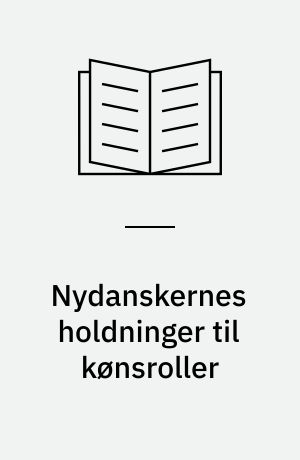 Nydanskernes holdninger til kønsroller