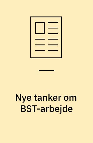Nye tanker om BST-arbejde : netværksagenten