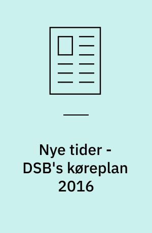 Nye tider - DSB's køreplan 2016