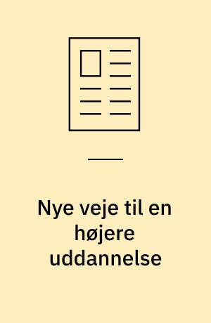 Nye veje til en højere uddannelse
