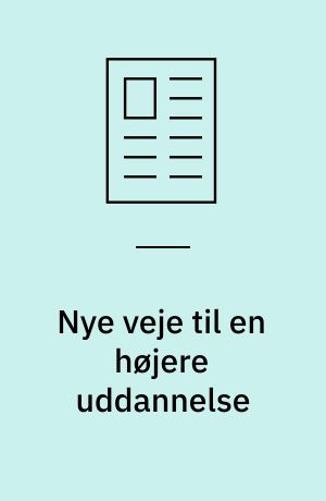 Nye veje til en højere uddannelse