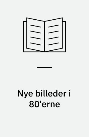 Nye billeder i 80'erne